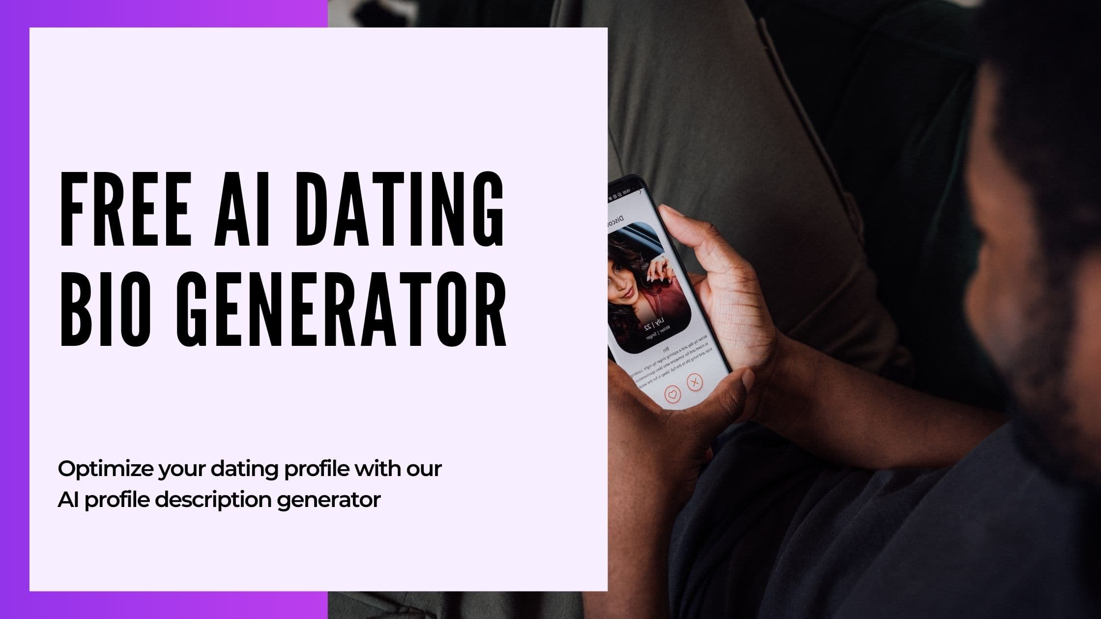 Cover Image for AI Dating Bio Generator: 3X More Matches | Free Tool 2025