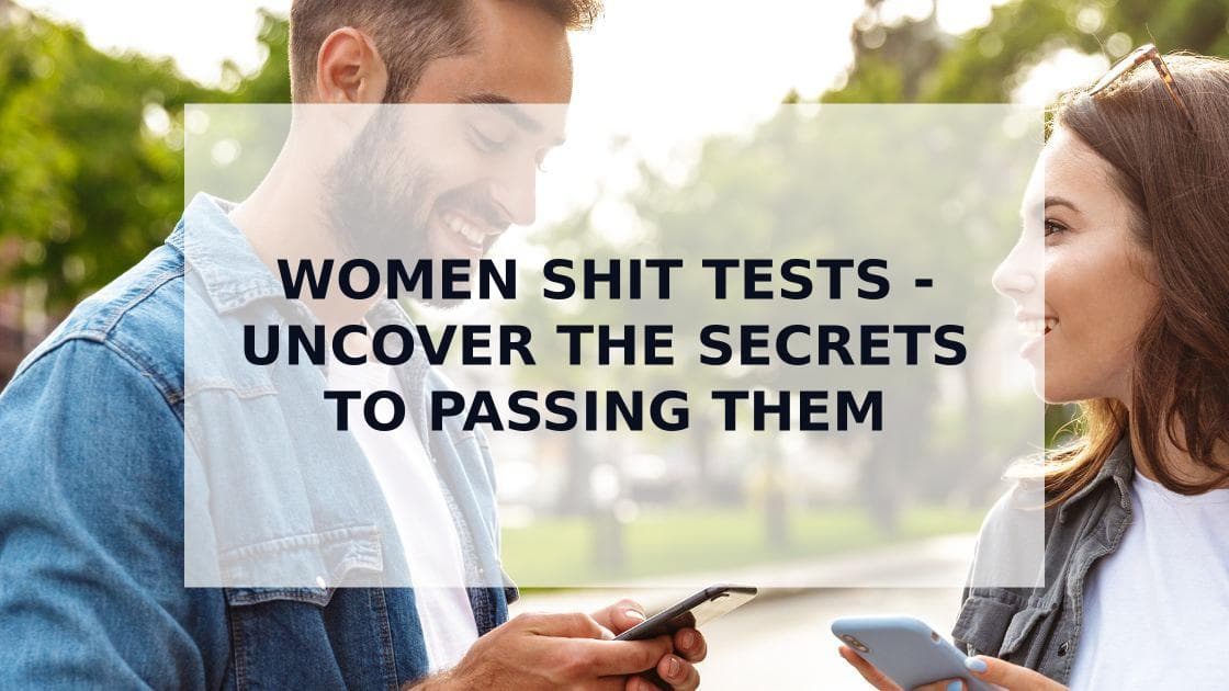 Cover Image for Passing Women Shit Tests: The Ultimate Guide to Understanding and Responding