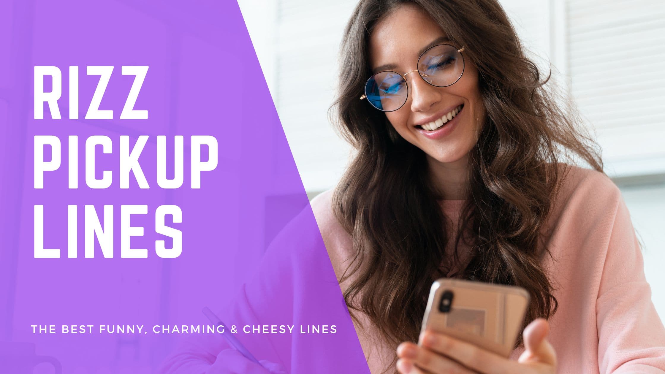 Cover Image for 150+ Best Rizz Pickup Lines: Funny, Smooth, Clever, and Effective